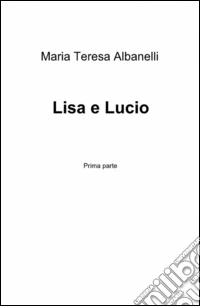 Lisa e Lucio libro