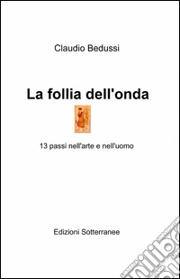 La follia dell'onda libro