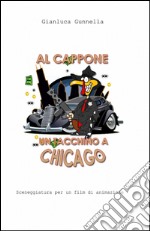 Al Cappone un tacchino a Chicago libro