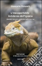 L'insopportabile indolenza dell'iguana libro