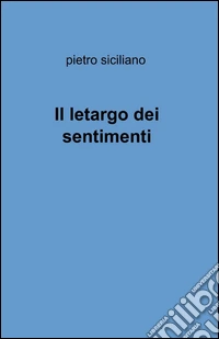 Il letargo dei sentimenti libro