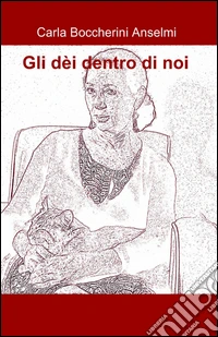 Gli dèi dentro di noi libro