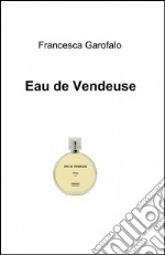 Eau de vendeuse