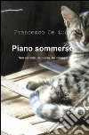 Piano sommerso libro di De Luca Francesco