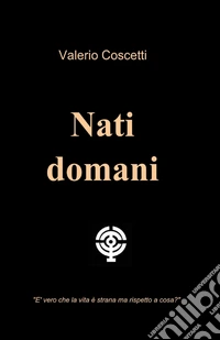 Nati domani libro