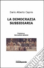 La democrazia sussidiaria libro