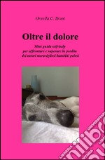 Oltre il dolore libro