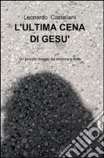 L'ultima cena di Gesù libro