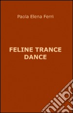 Feline trance dance libro