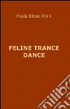 Feline trance dance libro