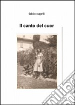 Il canto del cuor