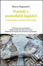 Portali e manufatti lapidei a Barcellona Pozzo Di Gotto libro