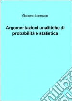 Argomentazioni analitiche di probabilità e statistica