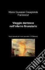 Viaggio dantesco nell'inferno finanziario