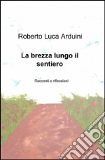 La brezza lungo il sentiero libro