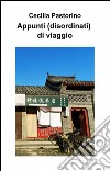 Appunti (disordinati) di viaggio libro