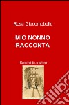 Mio nonno racconta libro