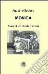 Monica libro di Spataro Agostino