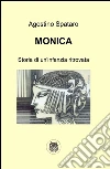 Monica libro di Spataro Agostino