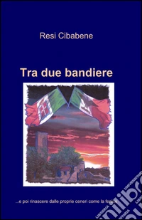 Tra due bandiere libro