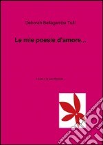 Le mie poesie d'amore...