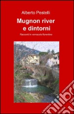 Mugnon river e dintorni libro