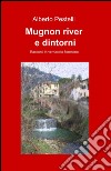 Mugnon river e dintorni libro