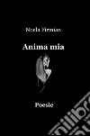 Anima mia libro