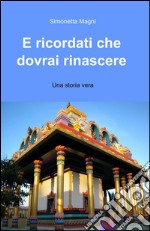 E ricordati che dovrai rinascere libro