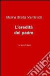 L'eredità del padre libro