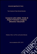 Comporre sulla sabbia: ritratto di Angelo Francesco Lavagnino attraverso i documenti libro