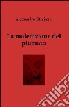 La maledizione del piumato libro