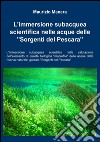 L'immersione subacquea scientifica nelle acque delle «sorgenti del Pescara» libro di Manera Maurizio