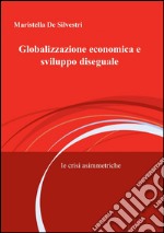 Globalizzazione economica e sviluppo diseguale