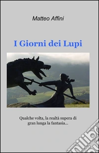 I giorni dei lupi libro