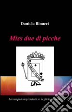 Miss due di picche libro