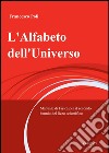 L'alfabeto dell'universo libro di Poli Francesco