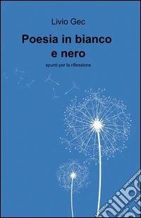 Poesia in bianco e nero libro