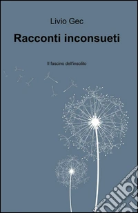 Racconti inconsueti libro