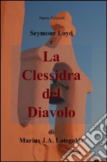 Seymour Loyd e la clessidra del diavolo