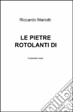 Le pietre rotolanti di Karondan libro