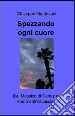 Spezzando ogni cuore libro