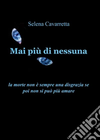 Mai più di nessuna libro