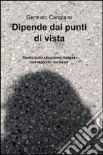 Dipende dai punti di vista