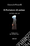 Il portatore di anime libro di Piciarelli Giancarlo