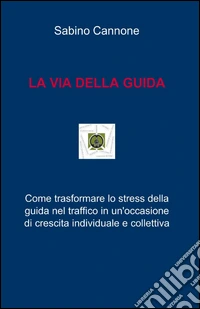 La via della guida libro