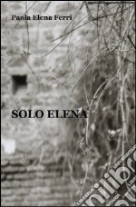 Solo Elena libro