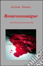 Rosarossosangue libro