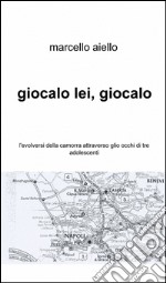 Giocalo lei, giocalo libro