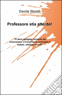 Professore stia attento!